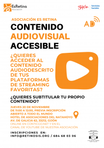 Cartel: Contenido audiovisual accesible, ¿quieres acceder al contenido audiodescrito de tus plataformas de streaming favoritas? ¿Quieres subtitular tu propio contenido? Jueves 20 de noviembre de 11 a 12 en el hotel de asociaciones del natahoyo, via online en nuestra plataforma conticgo.net y en nuestro canal de youtube.